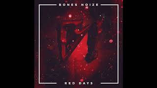 Bones Noize - Red Days (Single)