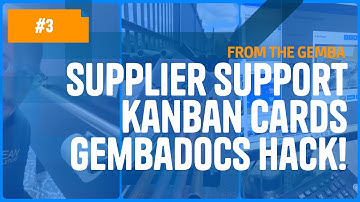 GembaDoc Hack, Supplier SOP & Unusual Kanban Card! | From the Gemba #3