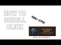 How to scroll click (100+ cps) with handcam