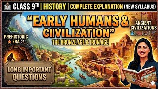 Class 9 sst ch-1 history early humans and beginning of civilization long important question/cbse2026