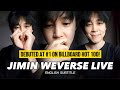 [ENG SUB]🐥Jimin Weverse Live Full"from the bottom of my heart thank you very much(with you) 💜"230404