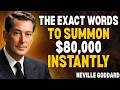 Stop Asking Command The Universe To Send You $ 80000 | Neville Goddard