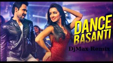 Dance Basanti ( Ungli) - DjMax Remix
