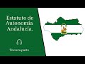 PARTE 3 📖 ESTATUTO DE AUTONOMÍA ANDALUCÍA 📖 - 🎧 Audiolibro 🎧 - Título II (Parte 1)