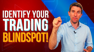 IDENTIFY YOUR TRADING BLINDSPOT! 🤯🤯