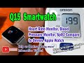 Q15 Smartwatch -Health Sensors Comparison with Medical Grade Device and Apple Watch