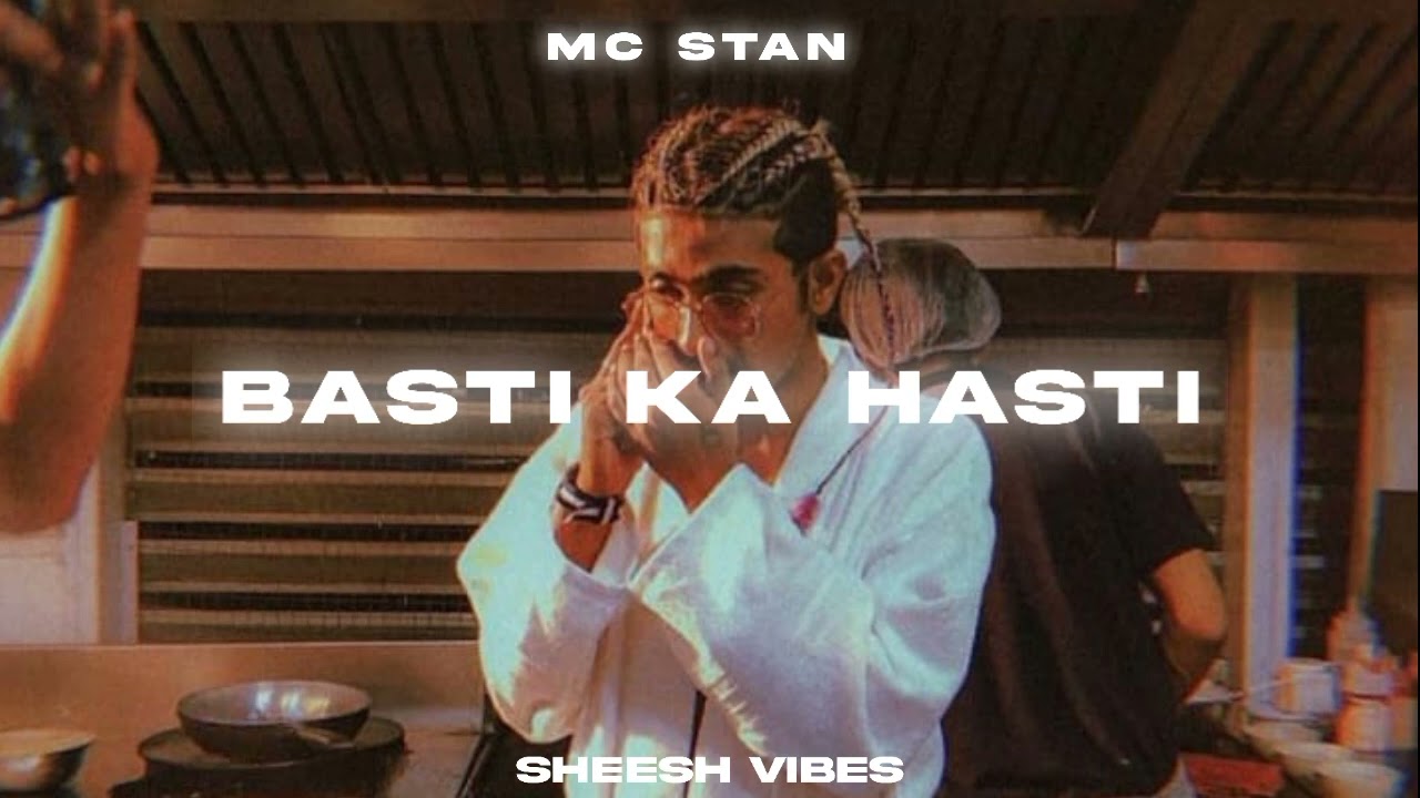 Basti Ka Hasti   MC STAN slowed  reverb