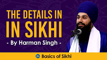 The details in Sikhi! By Harman Singh