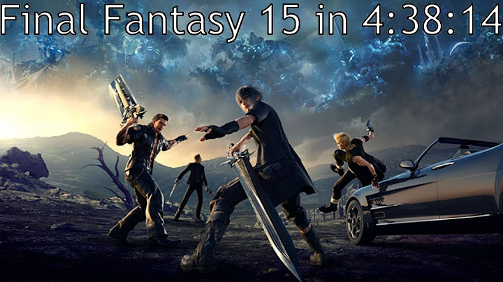 Final Fantasy 15 Speedrun in 4:38:14