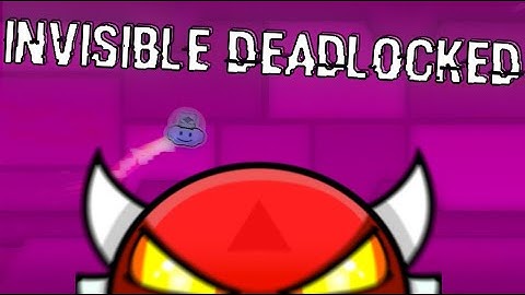 INVISIBLE DEADLOCKED 100% BY KrmaL (INSANE MEMORY DEMON) | GD 2.1