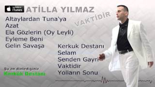 Atilla Yılmaz Kerkük Destanı Resimi