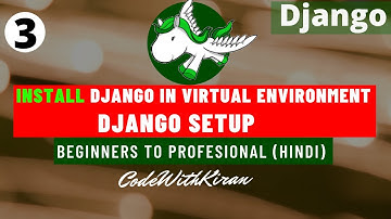 Django Tutorial - How to install django in virtual environment and Setup Django project (Hindi)
