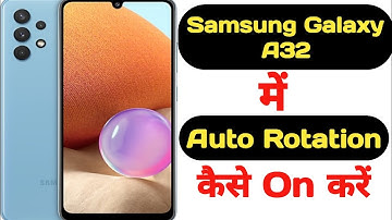 How to enable auto rotation in Samsung Galaxy A32 |Samsung Galaxy A32 me auto rotation kaise on kare