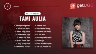 ' ADA APA DENGANMU - PETERPAN ' PLAYLIST COVER TAMI AULIA FULL ALBUM TERBARU 2021
