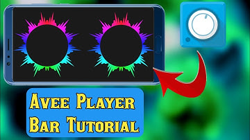 Avee Player Bars Tutorial | avee player create Bars | Avee Player Bars  Full Tutorial Video