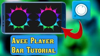 Avee Player Bars Tutorial Avee Player Create Bars Avee Player Bars Full Tutorial Video