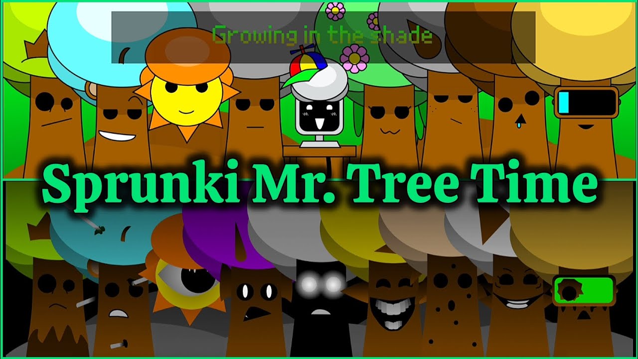 Sprunki Mr.Tree Time 