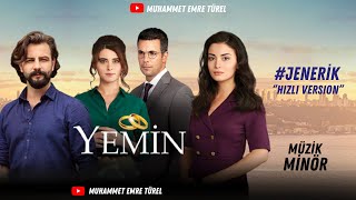 #Yemin Dizi Müzikleri | Jenerik Hızlı Version