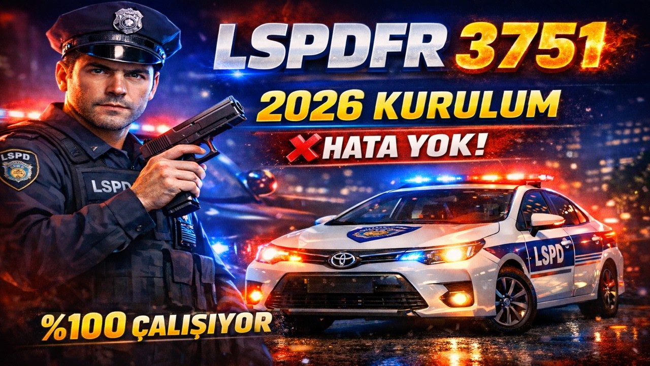 LSPDFR 3751 Nasıl Kurulur? (2026) GTA 5 Polis Modu Kurulum Rehberi