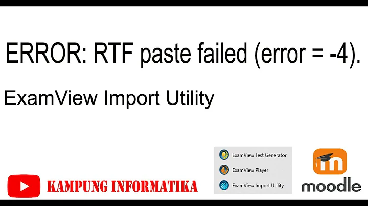 ERROR: RTF paste failed (error = -4). ExamView Import Utility