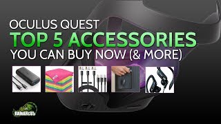 Oculus Quest // Top 5 Accessories you can buy now, and more you should consider @RaMarcus