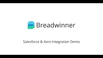 The Xero and Salesforce Integration Solution by Breadwinner