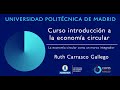 Curso introducción a la economía circular. La economía circular como un marco integrador