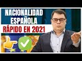 Solicitar la Nacionalidad Española Rápido en 2021 🇪🇸✔