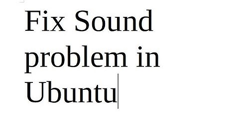 sound problem in ubuntu | fix sound problem in laptop  |  fix sound problems  |  sound problem
