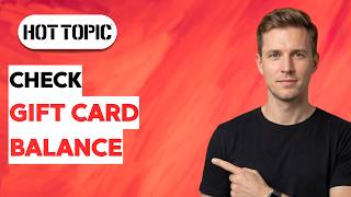 How to Check Your Hot Topic Gift Card Balance [2026 Full Guide]