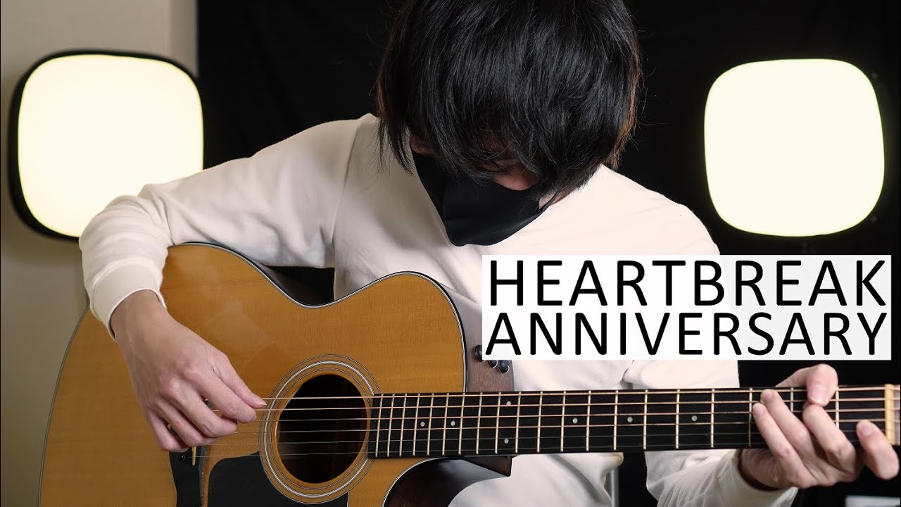 Heartbreak Anniversary | Fingerstyle Guitar Cover Heartbreak Anniversary | Fingerstyle Guitar Cover