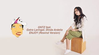 Enjoy (Vertical Video) - GNTZ feat. Gatra Laringal, Dinda Ardelia