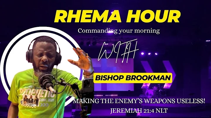 RHEMA HOUR || COMMANDING YOUR MORNING || BISHOP BROOKMAN || MAKING THE ENEMY'S WEAPONS USELESS