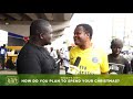 How do you plan to spend your Christmas? | Legit TV