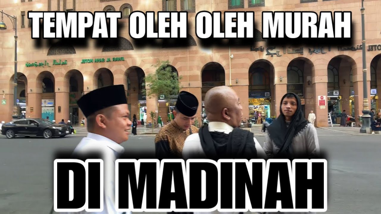 TEMPAT BELANJA MURAH DAN LENGKAP DI KOTA MADINAH