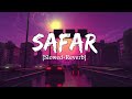 Safar slowedreverb juss x mixsingh  lofi music channel