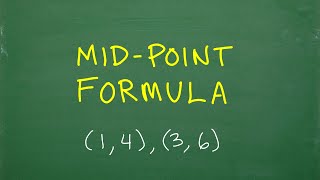 MIDPOINT FORMULA: how to find the mid-point between two points