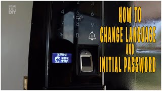 SMART DOOR LOCK | How to Change language from chinese to English and delete initial password