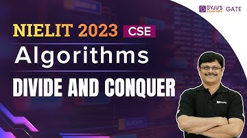 NIELIT 2023 | Algorithms | Divide and Conquer | BYJU