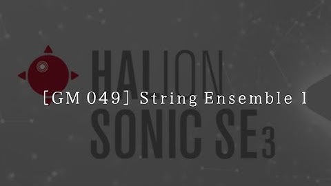 Final Fantasy Instruments: [GM 049 String Ensemble 1] | Steinberg - HALion Sonic SE
