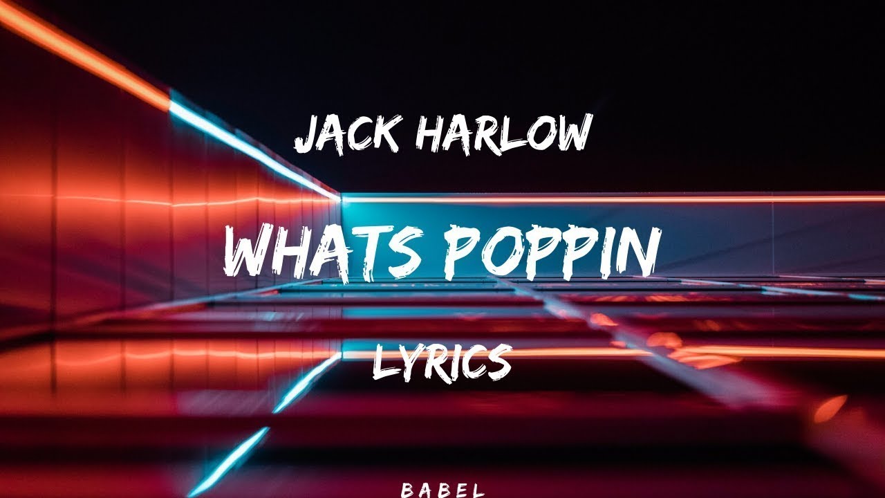Popping Song Jack Harlow,