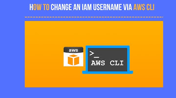 How To Change IAM  Username Via AWS CLI