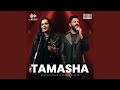 Tamasha Feat Yashal Shahid