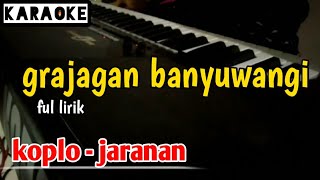 grajagan Banyuwangi karaoke dangdut koplo tanpa vokal lirik