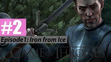 Game of Thrones - Episode 1 - Iron From Ice - Part 2 Gameplay Walkthrough