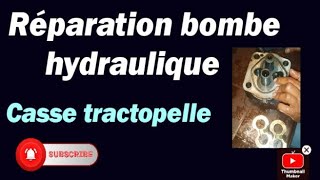 طريقة اصلاح ومنطاج بومبا هيدروليك casse tractopelle الجزء الثاني