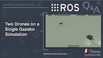 [ROS Q&A] 110 - How to launch two drones on a Single Gazebo Simulation