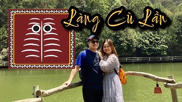 Village Explorations - Làng Cù Lần (Đà Lạt, Việt Nam)