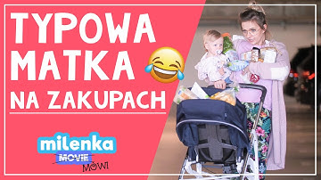 TYPOWA MATKA NA ZAKUPACH 😂 #MilenkaMówi