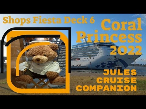 Fiesta Deck 6 Shopping Coral Princess @julescruisecompanion Video Thumbnail